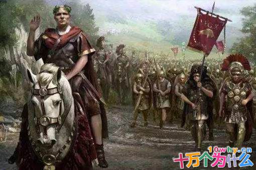 凯撒是如何统领军队的?揭秘凯撒的统兵之道 凯撒是如何统领军队的?揭秘凯撒的统兵之道